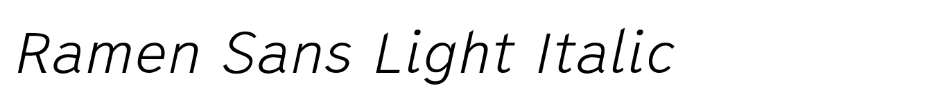 Ramen Sans Light Italic